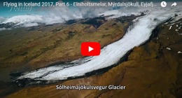 Videopremiéra: Létání nad Islandem 2017 VI.