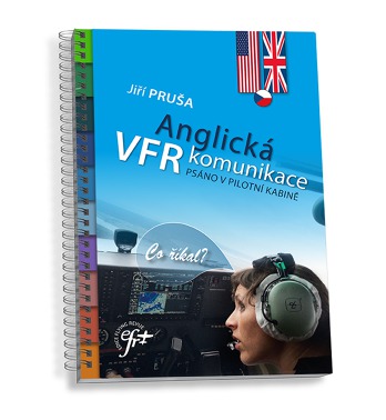 Nebojte se VFR dálkových letů kvůli anglické komunikaci s řídícími. Tato kniha vám je pomůže zdolat.